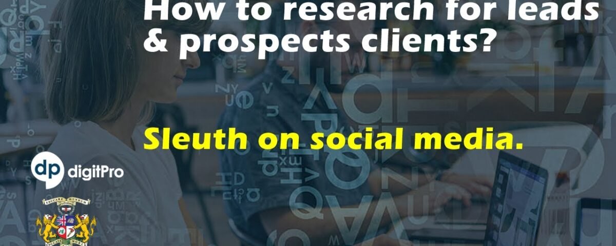 How to research for leads & prospects clients?