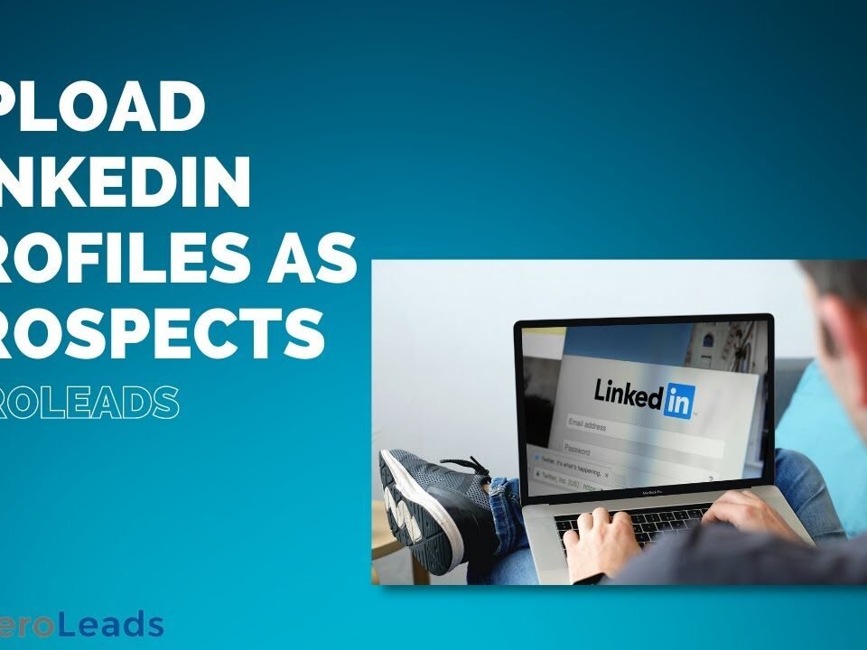 Upload LinkedIn Profiles as Prospects | Aeroleads