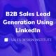 B2B Sales Lead Generation using LinkedIn Explainer