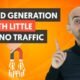 How to Generate Leads When You Have Little to No Traffic