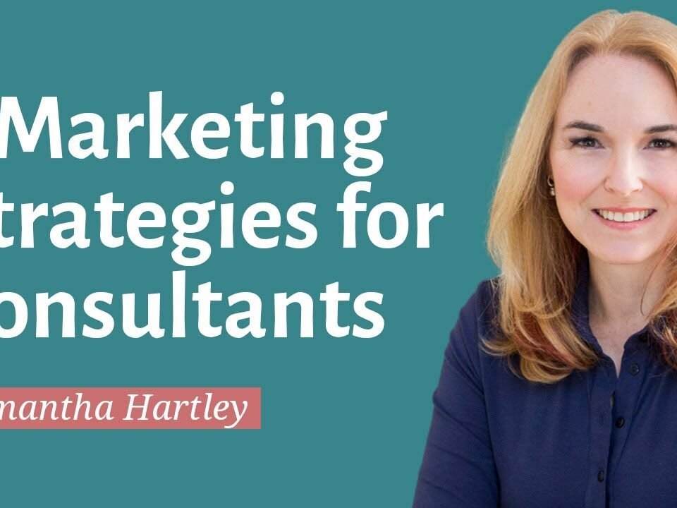 3 Simple Strategies For Marketing Your Consultant Business