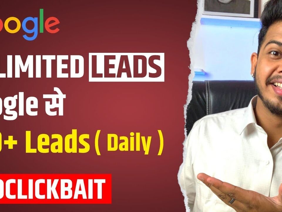 Lead Kaise Generate Kare | How To Generate Free Leads From Google For Business [FULL DETAILS HINDI]