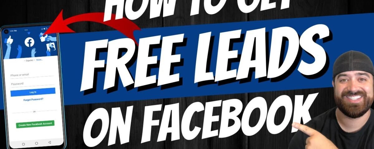 Top 5 Ways To Get FREE Leads On Facebook (How To Get FREE Leads 🔥)