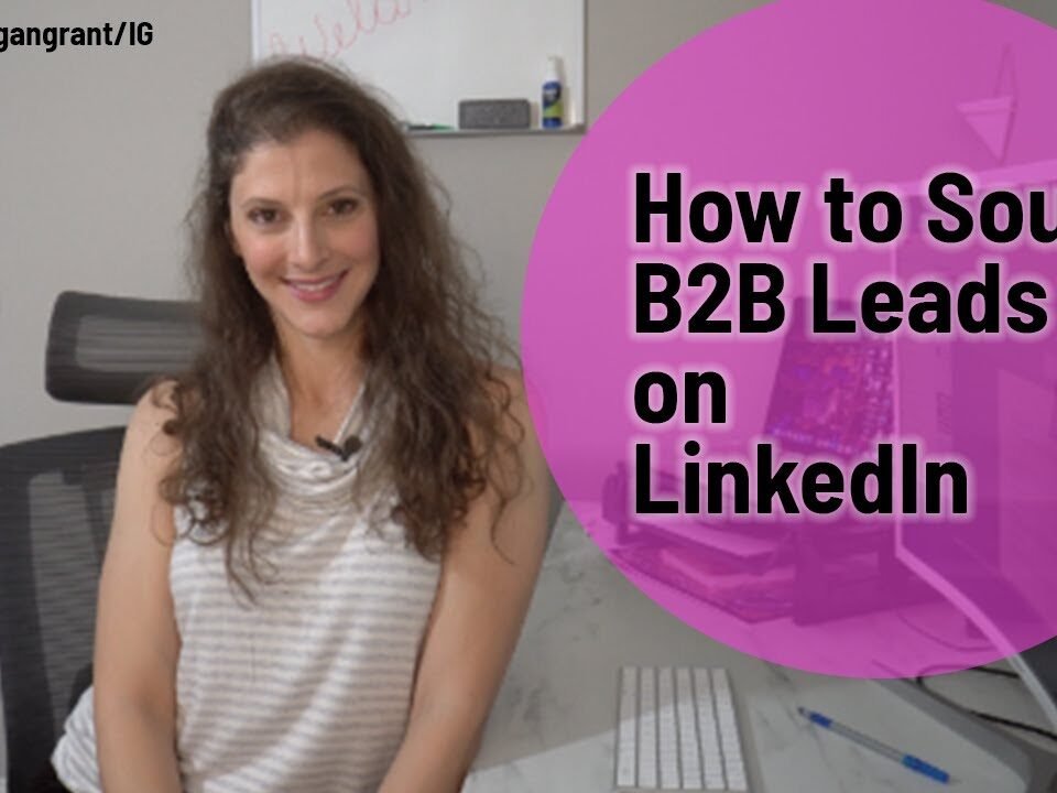 HOW TO SOURCE B2B LEADS ON LINKEDIN