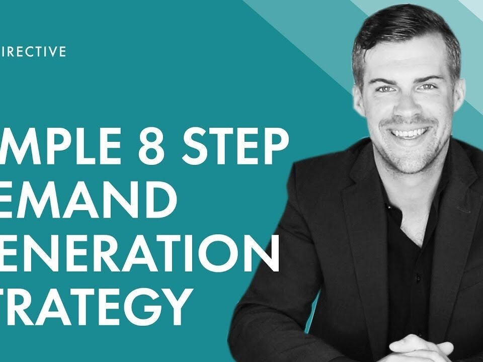 Simple 8 Step B2B Demand Generation Strategy