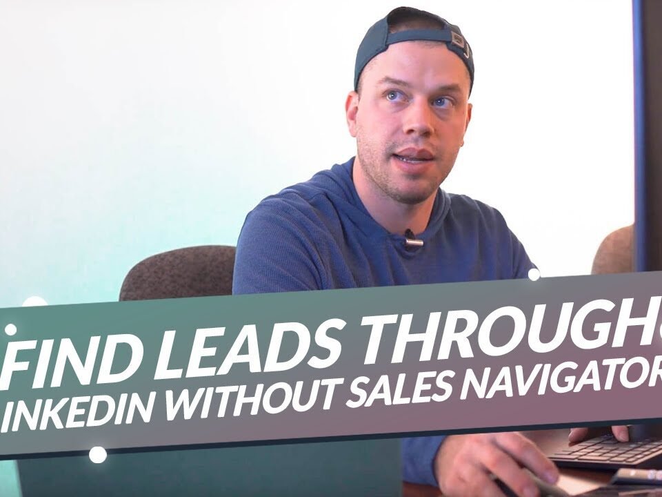 Find Leads Through LinkedIn Without Sales Navigator