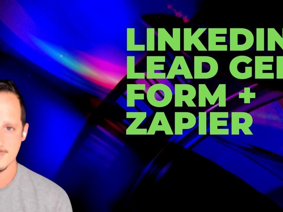 Connecting Linkedin Lead Generation Form With Zapier – Linkedin Lead Gen and Zapier