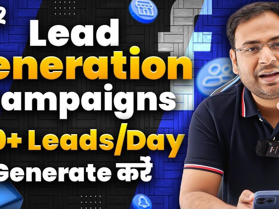 Complete Lead Generation Campaign in 1 Video [Step by Step]| FB Lead Generation | FB Ads Course |#52