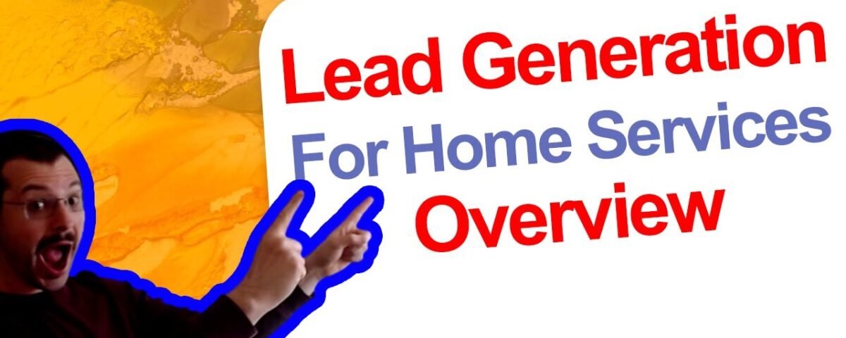 [Leaked Course] Lead Generation For Home Services Course Overview