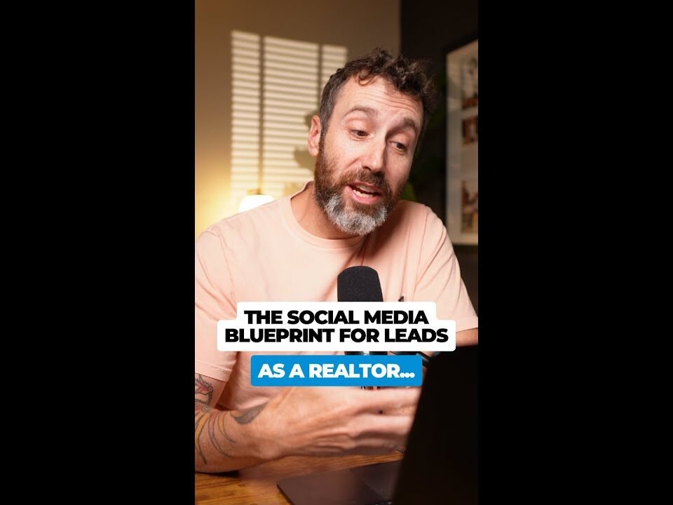 The Social Media Blueprint for Leads | Realtor Estate Agent Marketing