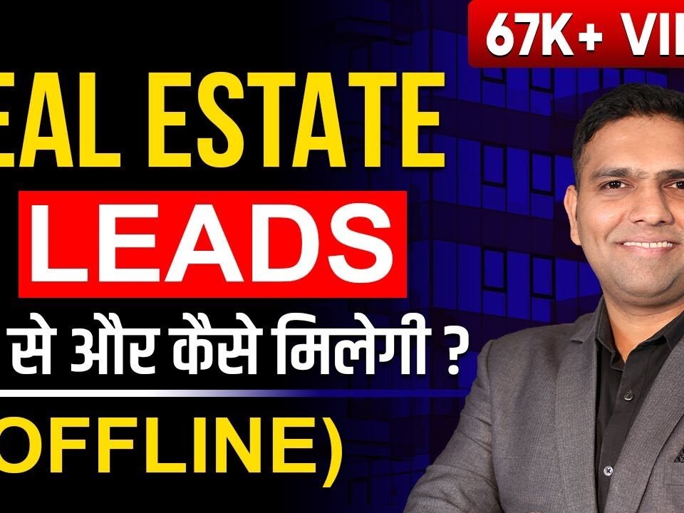 OFFLINE Lead Generation is a KEY TO SUCCESS in Real Estate | Dr Amol Mourya