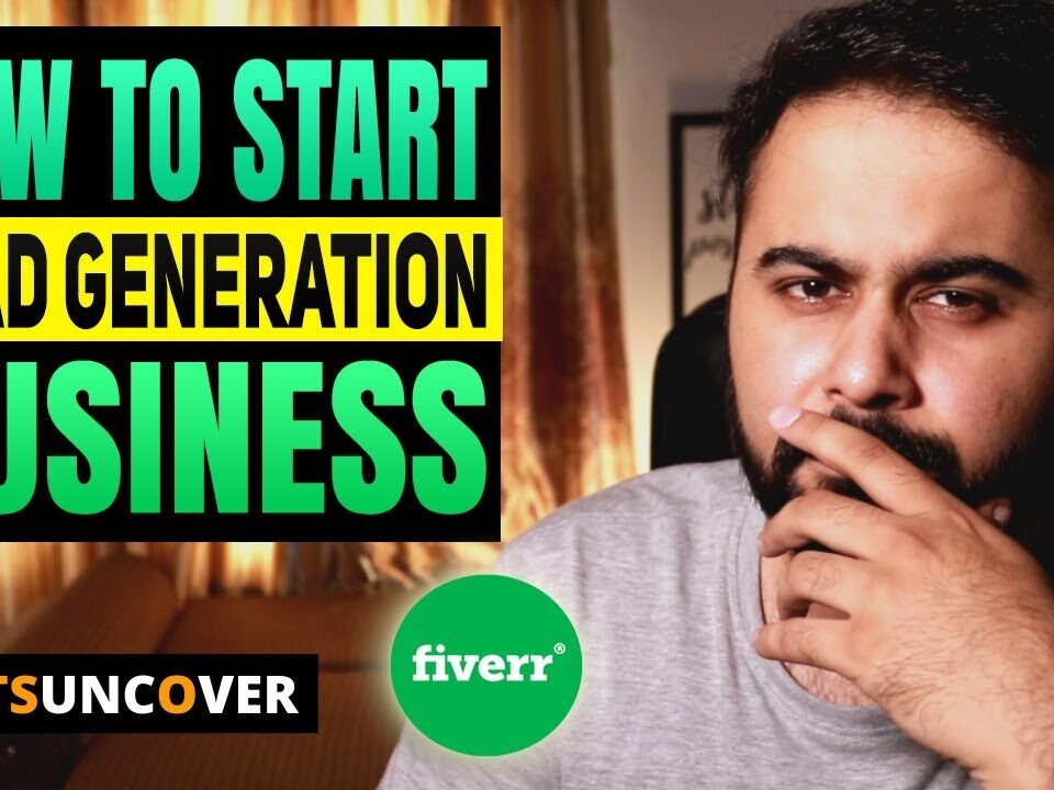 How to Start Lead Generation Business on Fiverr, Freelancing Tips and Tricks, Freelancing Tutorial