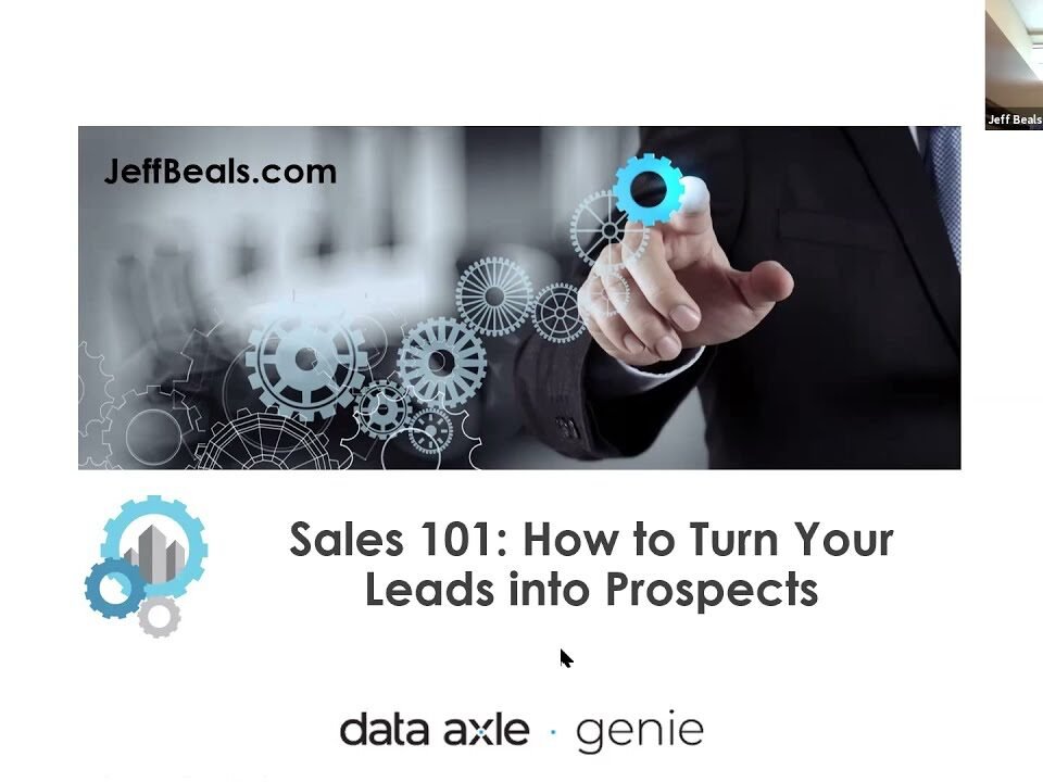 Jeff Beals | Sales 101: How to Turn Your Leads into Prospects