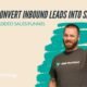 How to Convert Inbound Leads into Sales | SMA Marketing Min Episode #24