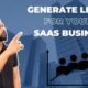 4 Steps To Lead Generation For B2B SaaS Companies