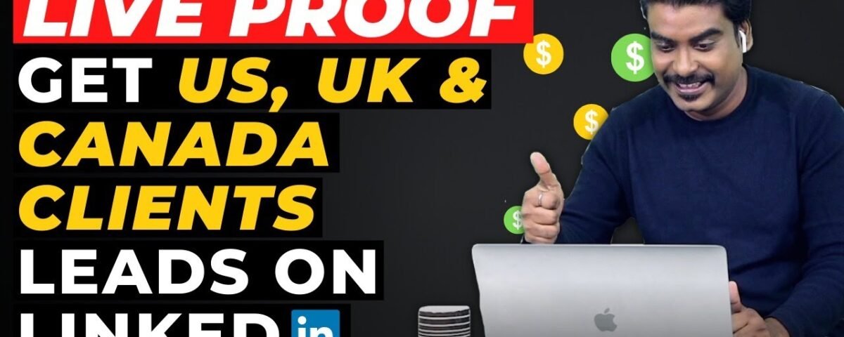 🔴LIVE Proof | How to Generate US, UK & Canada Clients Leads on Linkedin? Agency Owners Guide!