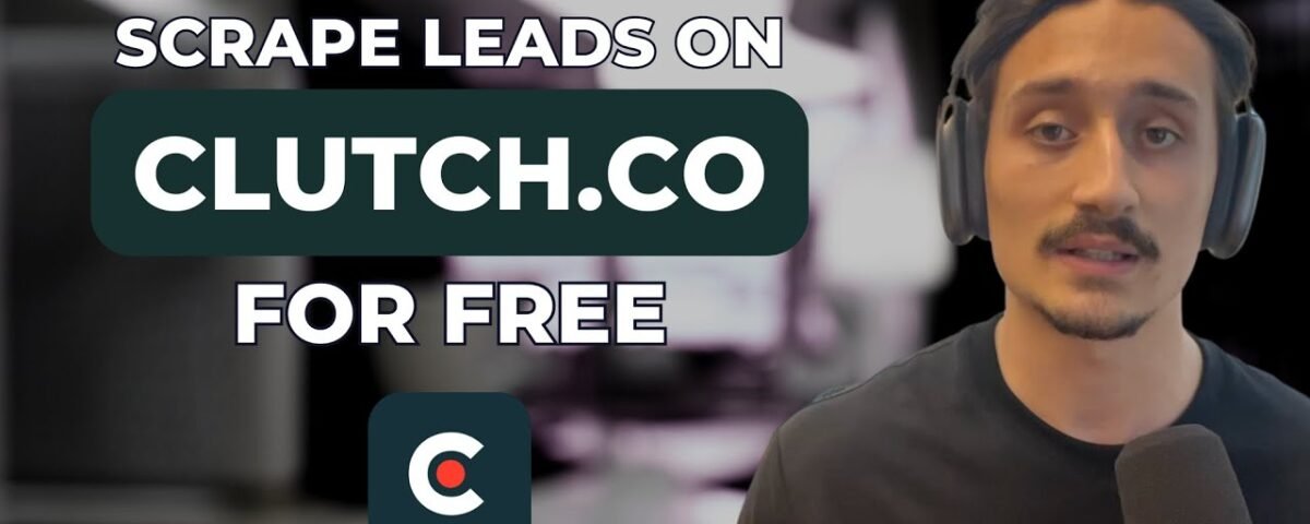 Find Leads on Clutch.co for FREE | Full tutorial