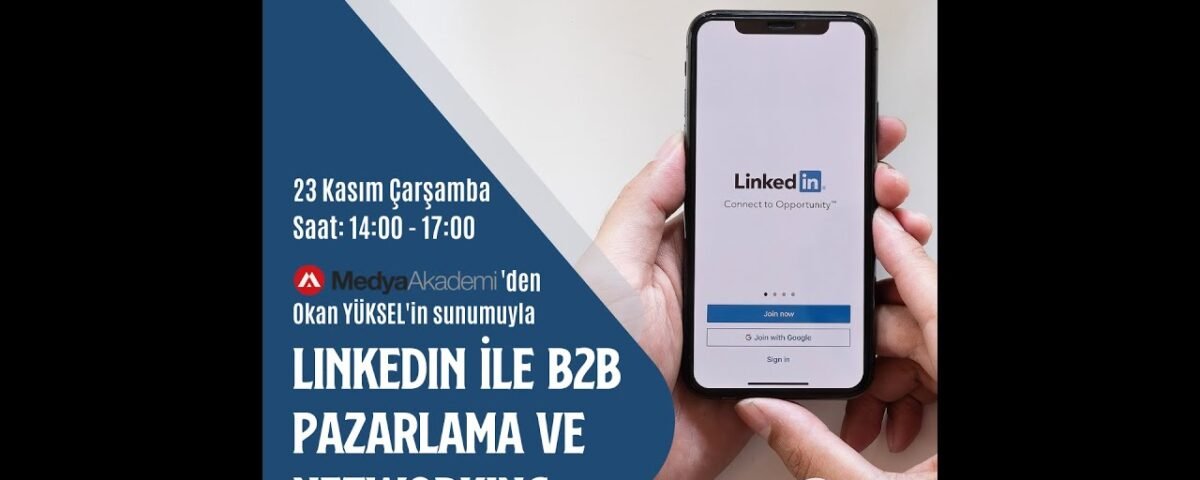 Linkedin ile B2B Pazarlama ve Networking