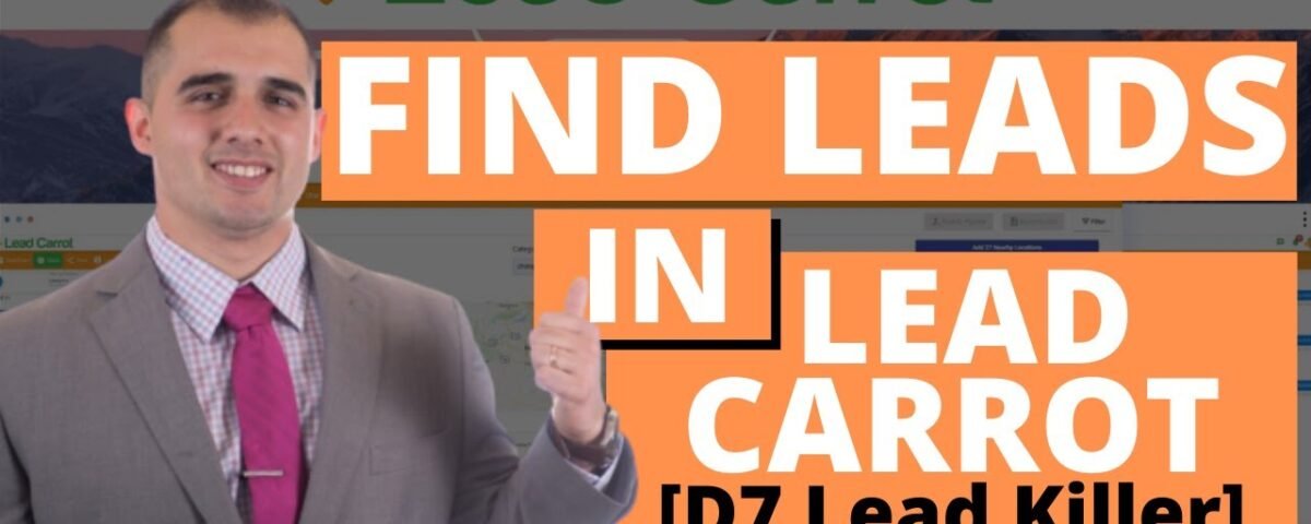 How To Find Leads in Lead Carrot – Find B2B Leads in Seconds [D7 Lead Killer?]