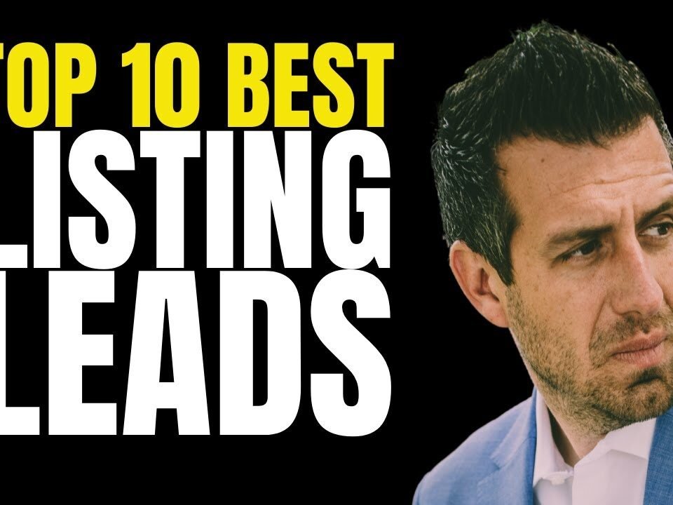 THE BEST REAL ESTATE LISTING LEADS – (FASTEST Way To Get Listings)