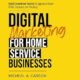 Digital Marketing for Home Service Businesses: Lead Generation Tactics for Appliance Repair, HVAC, Electrical, and Plumbing