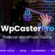 WpCasterPro – Podcast WordPress Theme