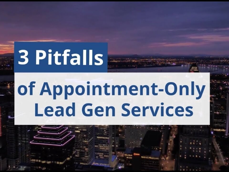 The Pitfalls of Appointment-Only Lead Gen Services