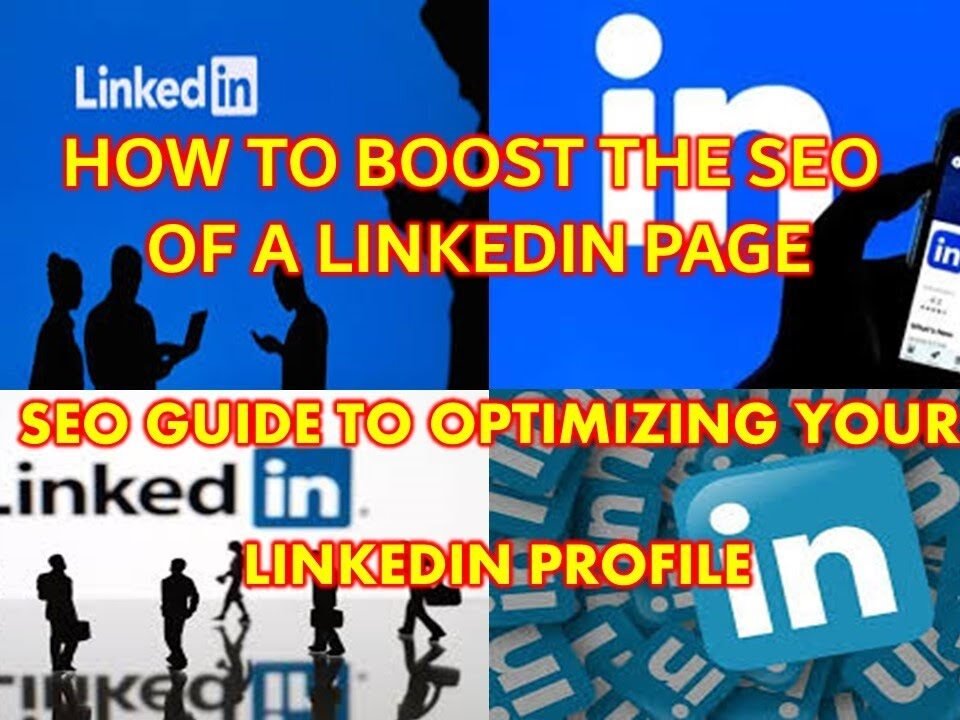 SEO GUIDE TO OPTIMIZING YOUR LinkedIn PROFILE FOR MORE CONNECTIONS BETTER LEADS