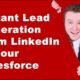 Instantly Generate Leads from Linkedin in Salesforce