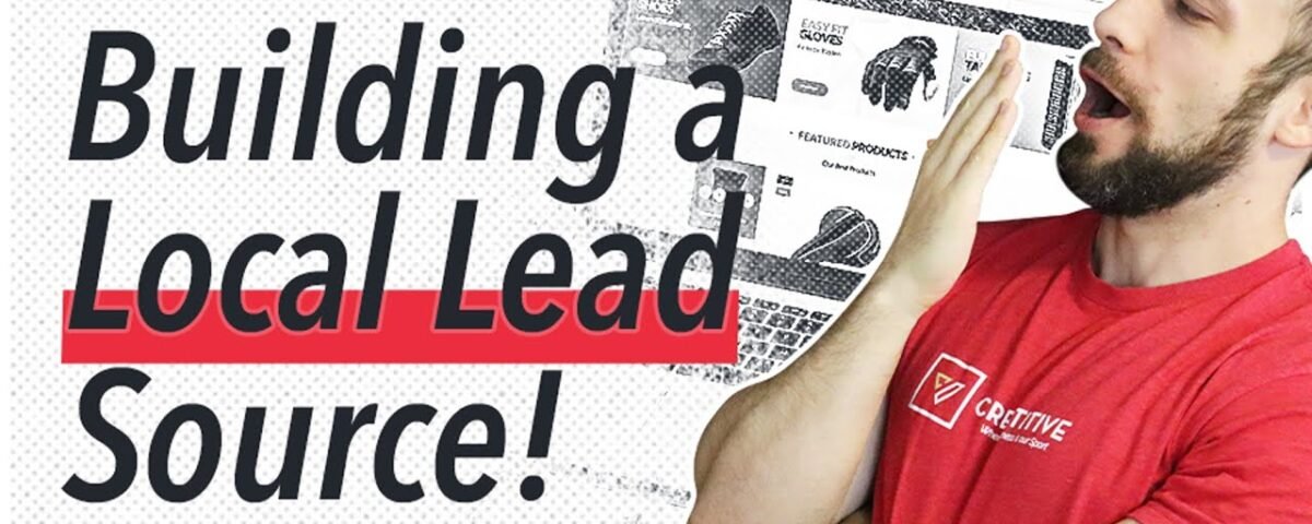 The Ultimate Guide To Local Lead Generation: How To Find Local Leads for Your Business