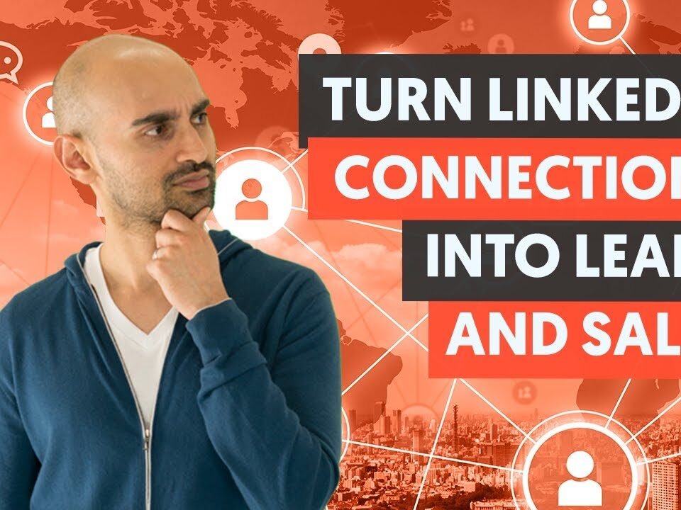 LinkedIn Advanced Strategies to Turn Business Connections Into Leads & Customers – FREE Course