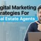 Digital Marketing For Real Estate Agents | 6 Strategies To Grow your Clients By 2X