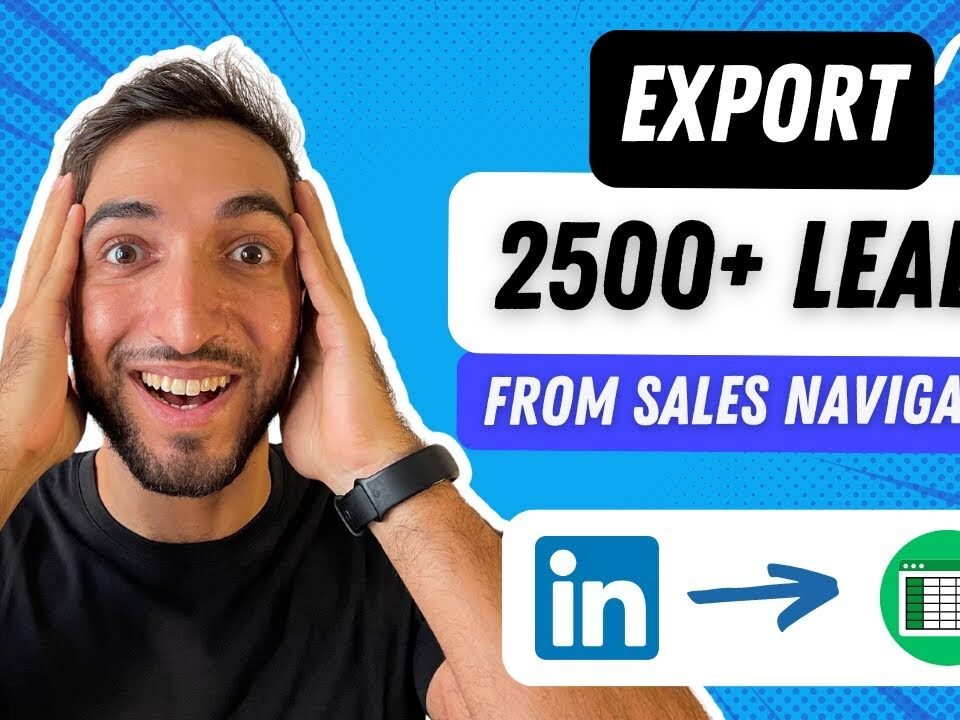 How To Export Over 2500 Leads on Linkedin Sales Navigator