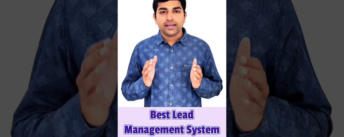 Best Lead Management System