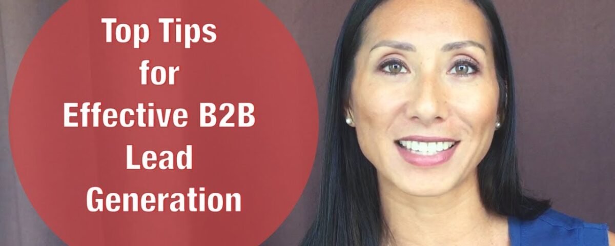 5 Tips for Effective B2B Lead Generation: An Inbound Marketing Video Tutorial