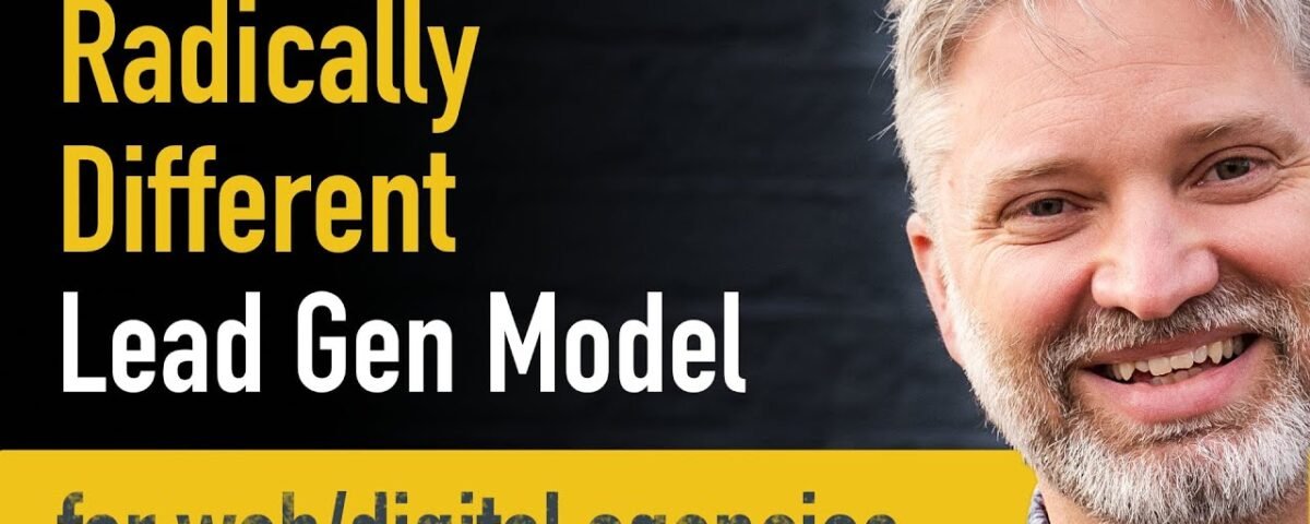 New Approach To Lead Generation For Digital Marketing Agencies