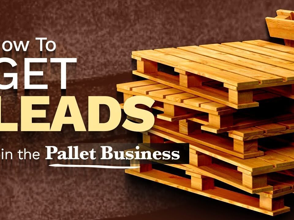 How to Get Leads in Pallet Business | Get Infinite Leads in the Pallet Business Fully Explained!