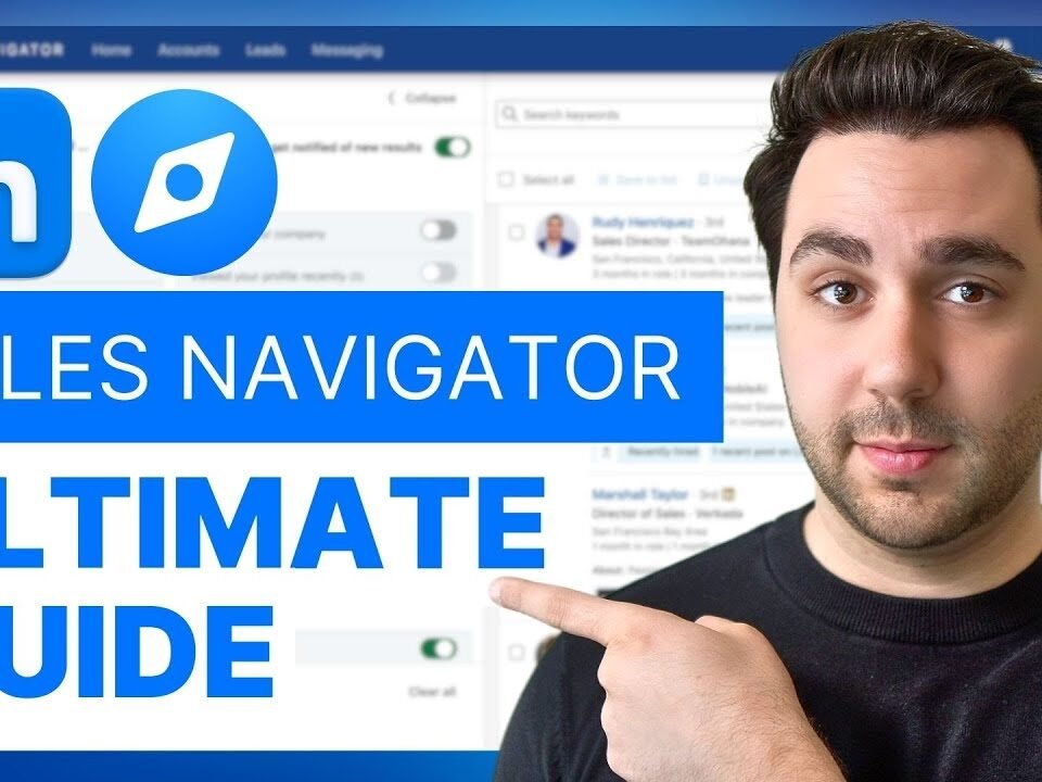 LinkedIn Sales Navigator Tutorial (Updated for 2024)