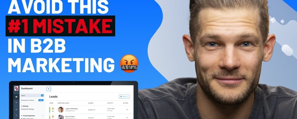 The #1 Mistake B2B Marketers Make With Leads | Salespanel