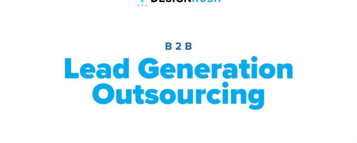 Things to Consider in B2B Lead Generation Outsourcing Process