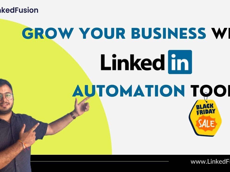 LinkedIn Automation Tool | LinkedIn Lead Generation & CRM Integration | Limited Black Friday Deal