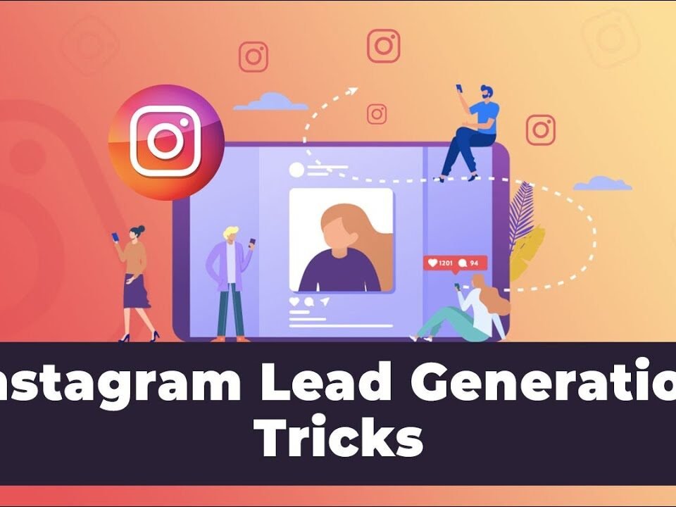 How To Generate New Leads Using Instagram – 7 Amazing Tricks