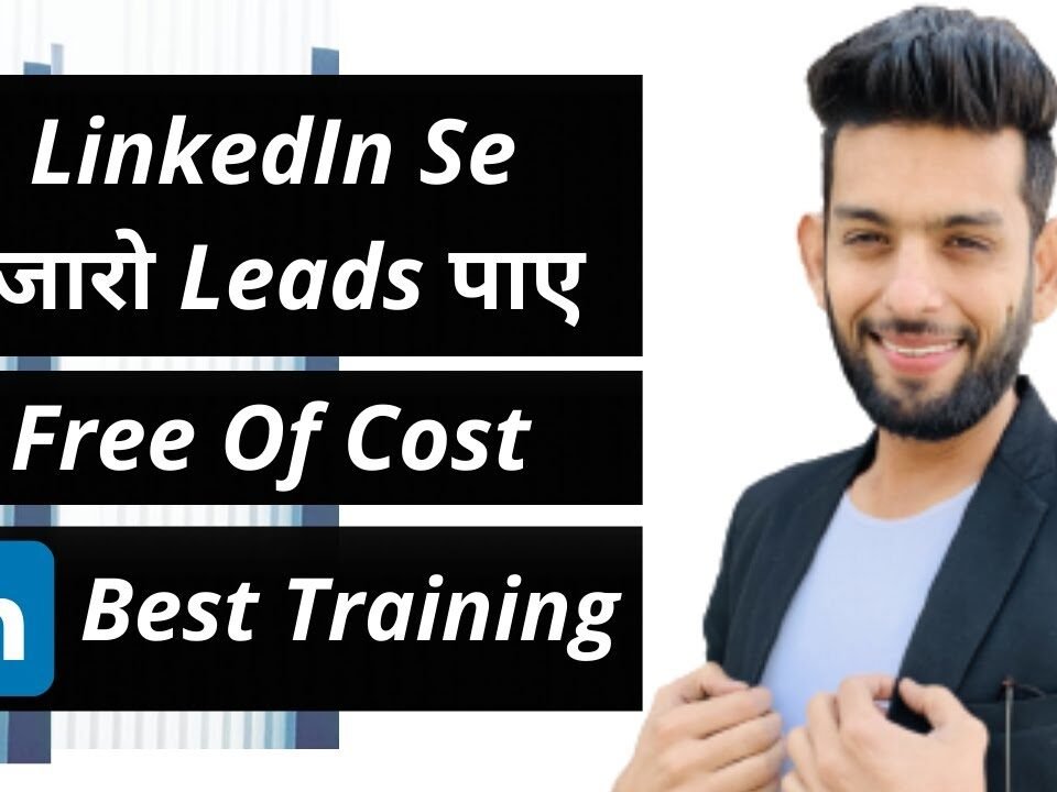 LinkedIn lead generation For Free In 2021 l LinkedIn Lead Generation In Hindi   l Lead Generation