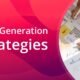 10 Effective Lead Generation Strategies For Your Business