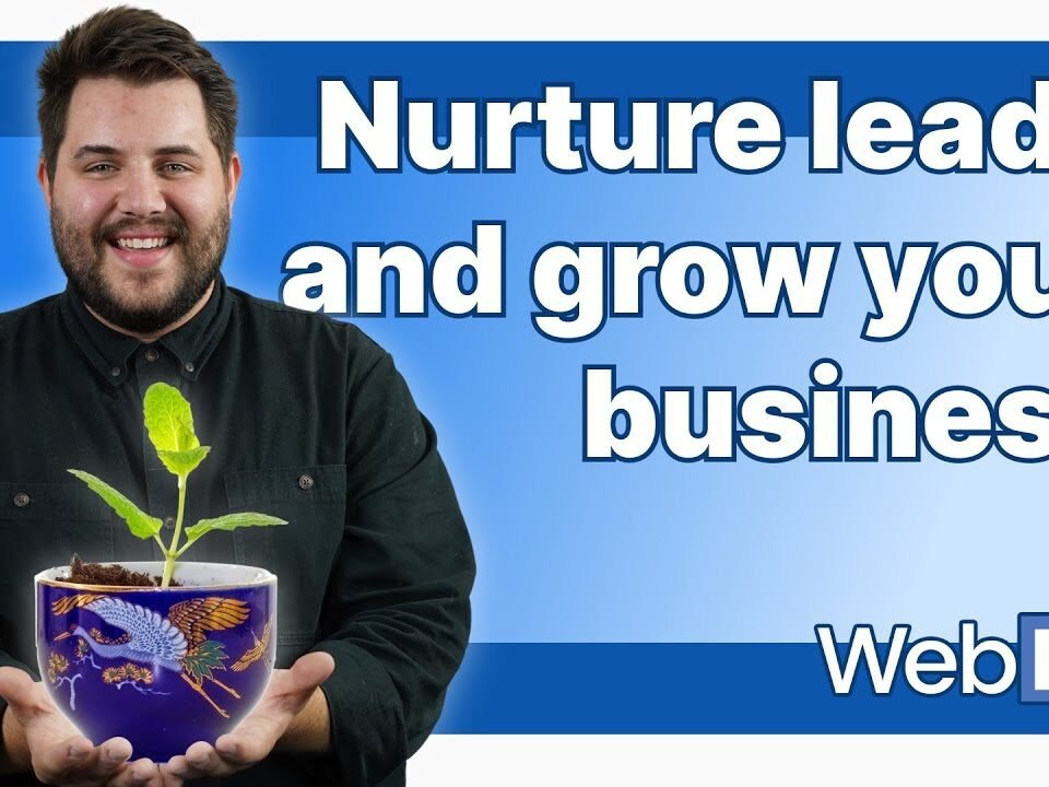 Lead Nurturing Basics | How to Get Started with Lead Generation and Drive Conversions