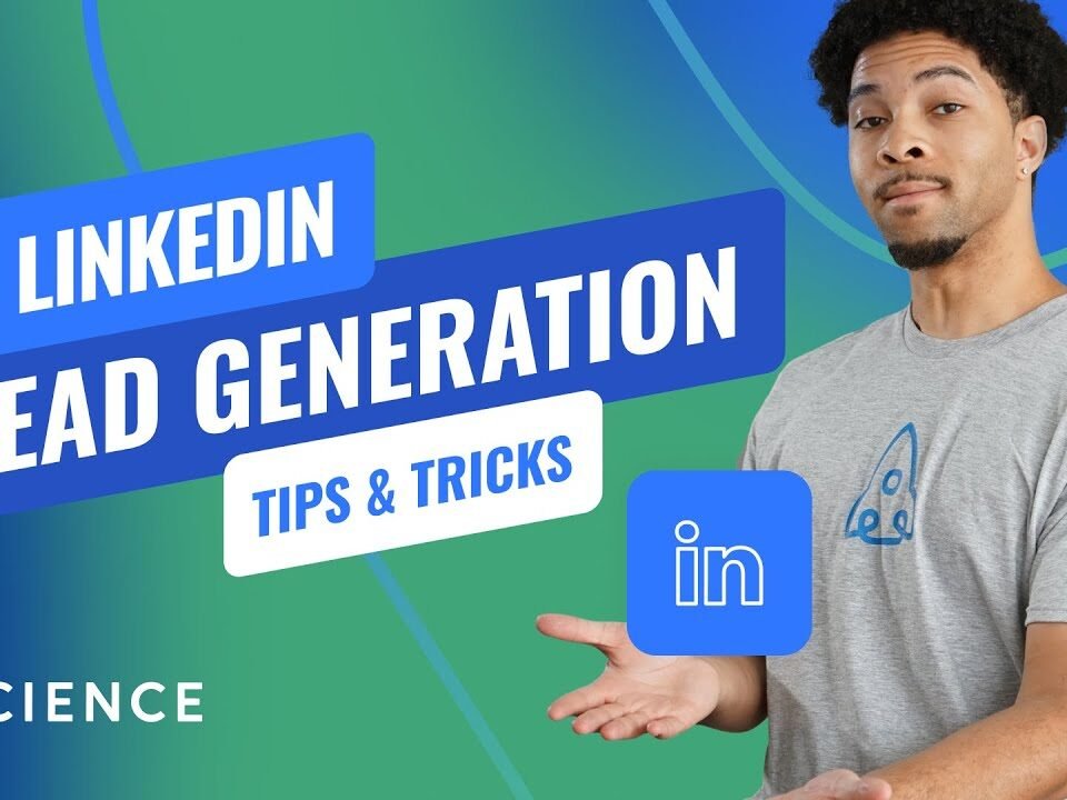 LinkedIn Lead Generation: Tips & Tricks