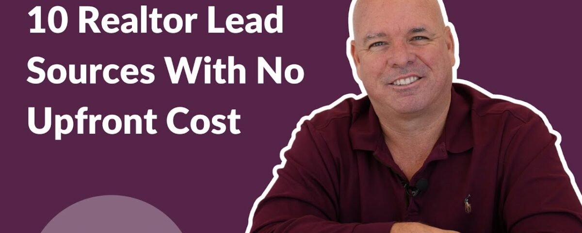 10 Real Estate Lead Generation Sites With No Upfront Costs