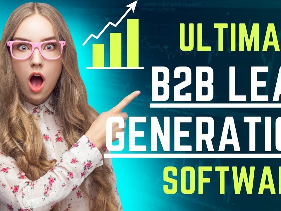 B2B Lead Generation: The Ultimate Software Tool in 2024!