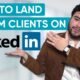 LinkedIn Lead Generation: How to Get Leads and Clients on LinkedIn without LinkedIn Sales Navigator