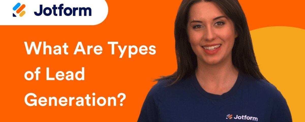 What Are Types of Lead Generation?